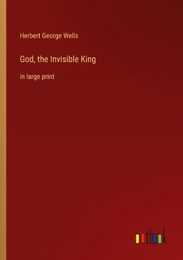 God, the Invisible King