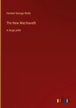 The New Machiavelli