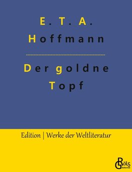 Der goldne Topf