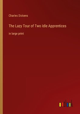 The Lazy Tour of Two Idle Apprentices