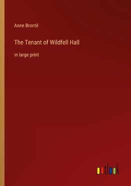 The Tenant of Wildfell Hall