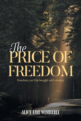 The Price Of Freedom