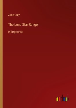 The Lone Star Ranger