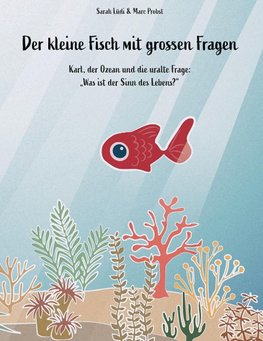 Der kleine Fisch mit grossen Fragen