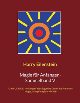 Magie für Anfänger - Sammelband VI