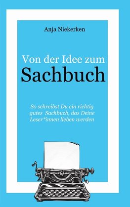 Von der Idee zum Sachbuch