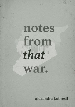 NOTES FROM THAT WAR