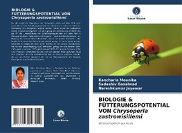 BIOLOGIE & FÜTTERUNGSPOTENTIAL VON Chrysoperla zastrowisillemi