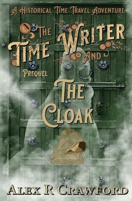 The Time Writer and The Cloak