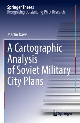 A Cartographic Analysis of Soviet Military City Plans