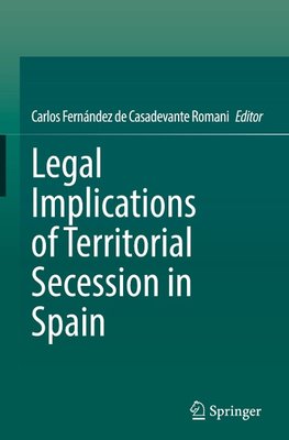 Legal Implications of Territorial Secession in Spain