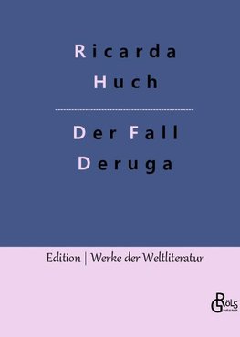 Der Fall Deruga