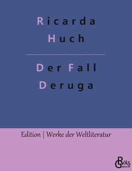 Der Fall Deruga