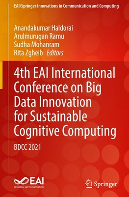 4th EAI International Conference on Big Data Innovation for Sustainable Cognitive Computing