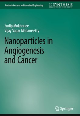 Nanoparticles in Angiogenesis and Cancer