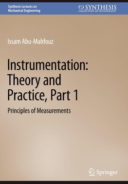 Instrumentation: Theory and Practice, Part 1