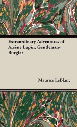 Extraordinary Adventures of Arsène Lupin, Gentleman-Burglar