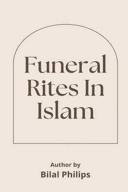 FUNERAL RITES IN ISLAM