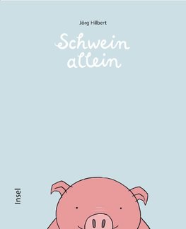 Schwein allein