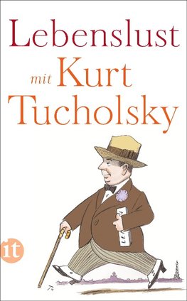 Lebenslust mit Kurt Tucholsky