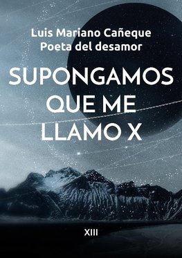 Supongamos que me llamo X