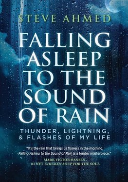 FALLING ASLEEP TO THE SOUND OF RAIN