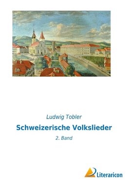 Schweizerische Volkslieder