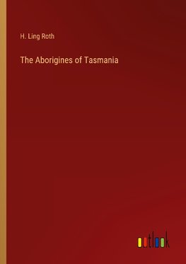 The Aborigines of Tasmania