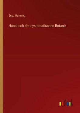 Handbuch der systematischen Botanik