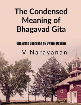 The Condensed Meaning of Gita