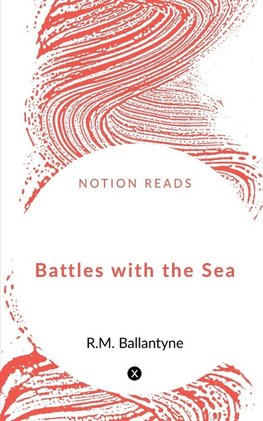 Battles with the Sea