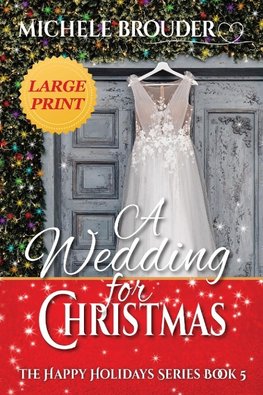 A Wedding for Christmas Large Print