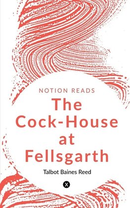 The Cock-House at Fellsgarth