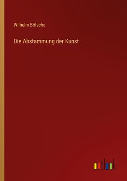 Die Abstammung der Kunst