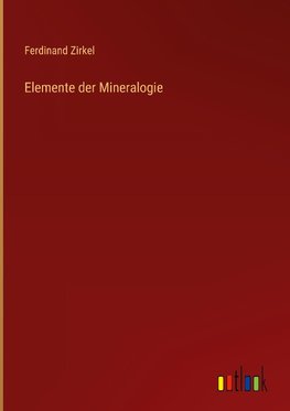 Elemente der Mineralogie