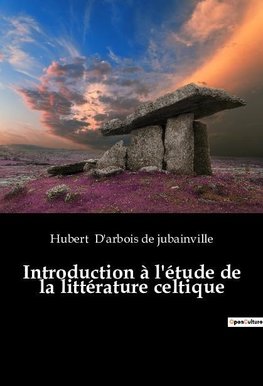 Introduction à l'étude de la littérature celtique