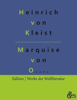 Die Marquise von O....