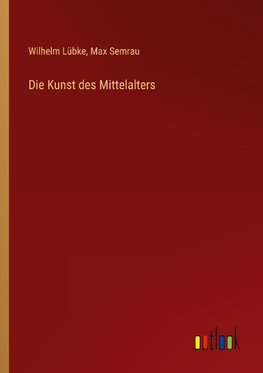 Die Kunst des Mittelalters