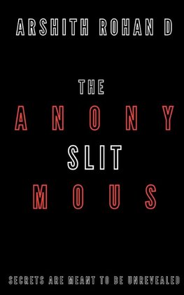 The Anonymous Slit