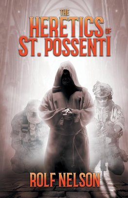 The Heretics of St. Possenti