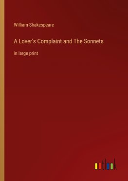 A Lover's Complaint and The Sonnets