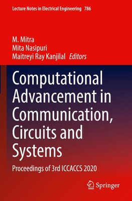 Computational Advancement in Communication, Circuits and Systems