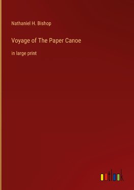 Voyage of The Paper Canoe