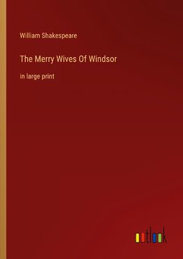 The Merry Wives Of Windsor