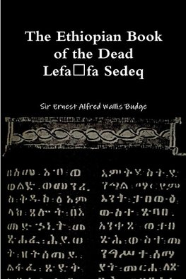 The Ethiopian Book of the Dead - Lefafa Sedeq