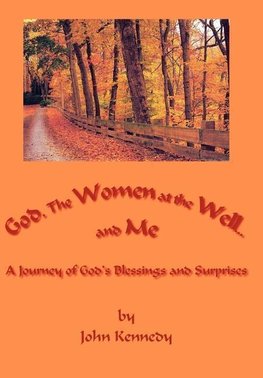 God, The Women at the Well...and Me