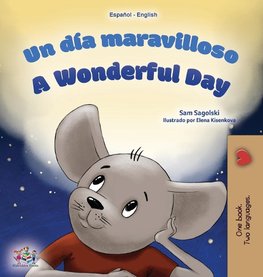 A Wonderful Day (Spanish English Bilingual Children's Book)