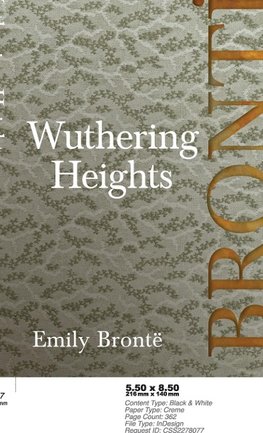 Wuthering Heights; Including Introductory Essays by Virginia Woolf and Charlotte Brontë