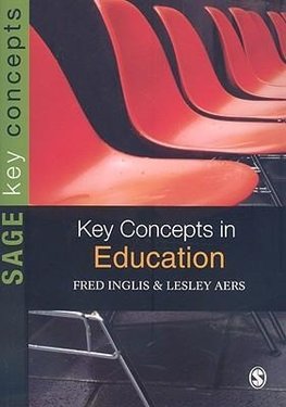 Inglis, F: Key Concepts in Education