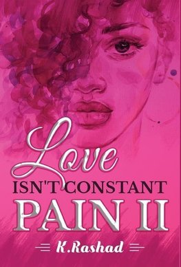 Love Isn't Constant Pain 2